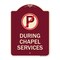 Signmission No Parking During Chapel Services Heavy-Gauge Aluminum Architectural Sign, 24" x 18", BU-1824-23746 A-DES-BU-1824-23746 - alternate 1